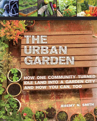 Urban Garden by Jeremy N. Smith